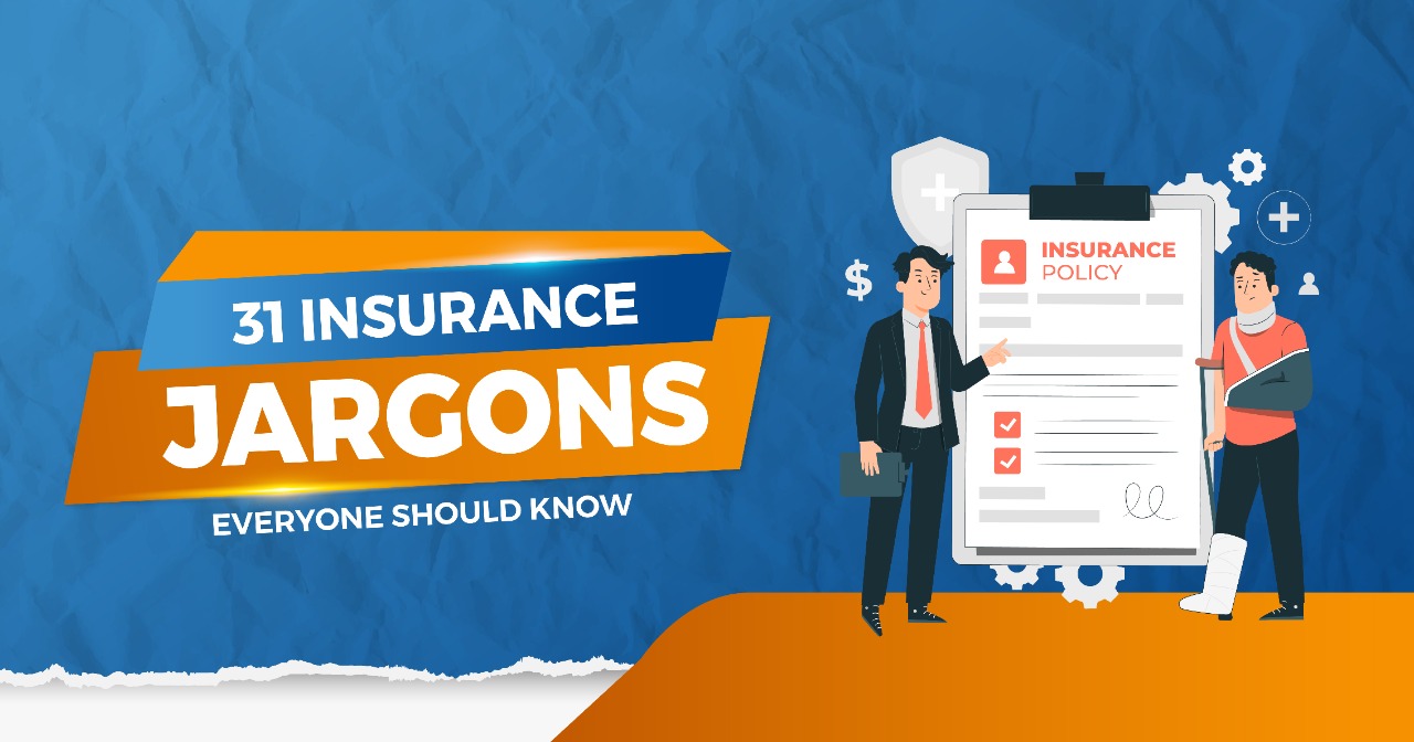 31 Insurance Jargons Everyone Should Know