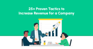 Increase revenue for a company